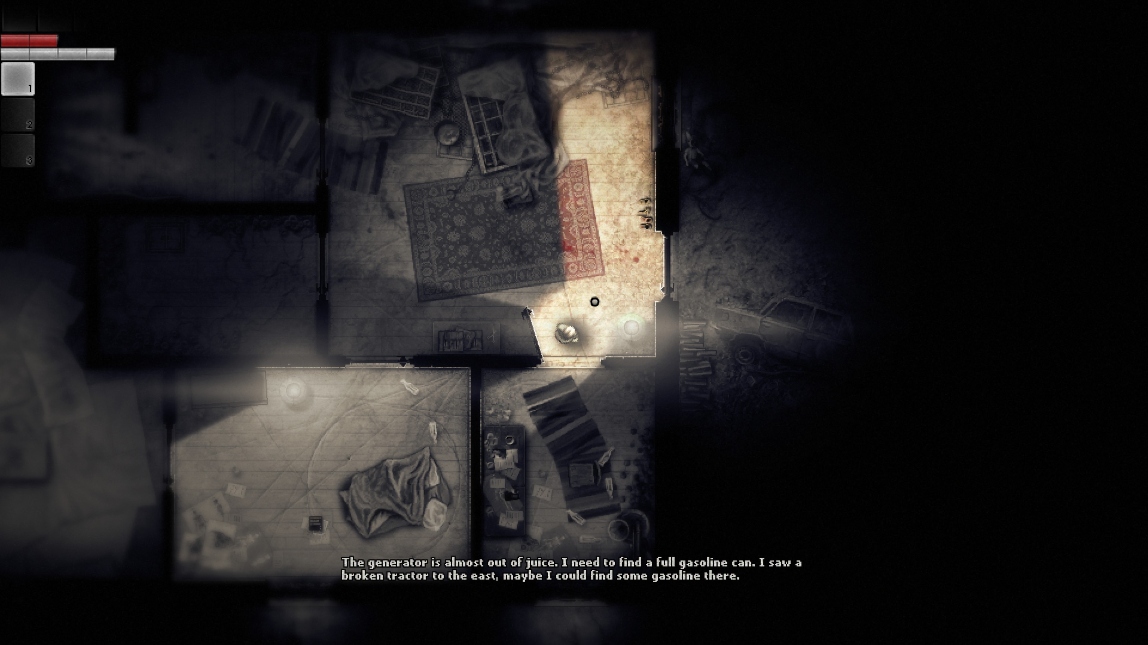 Character inside a dillapidated house saying: the generator is almost out of juice. I need to find a full gasoline can. I saw a broken tractor to the east, maybe I could find some gasoline there.