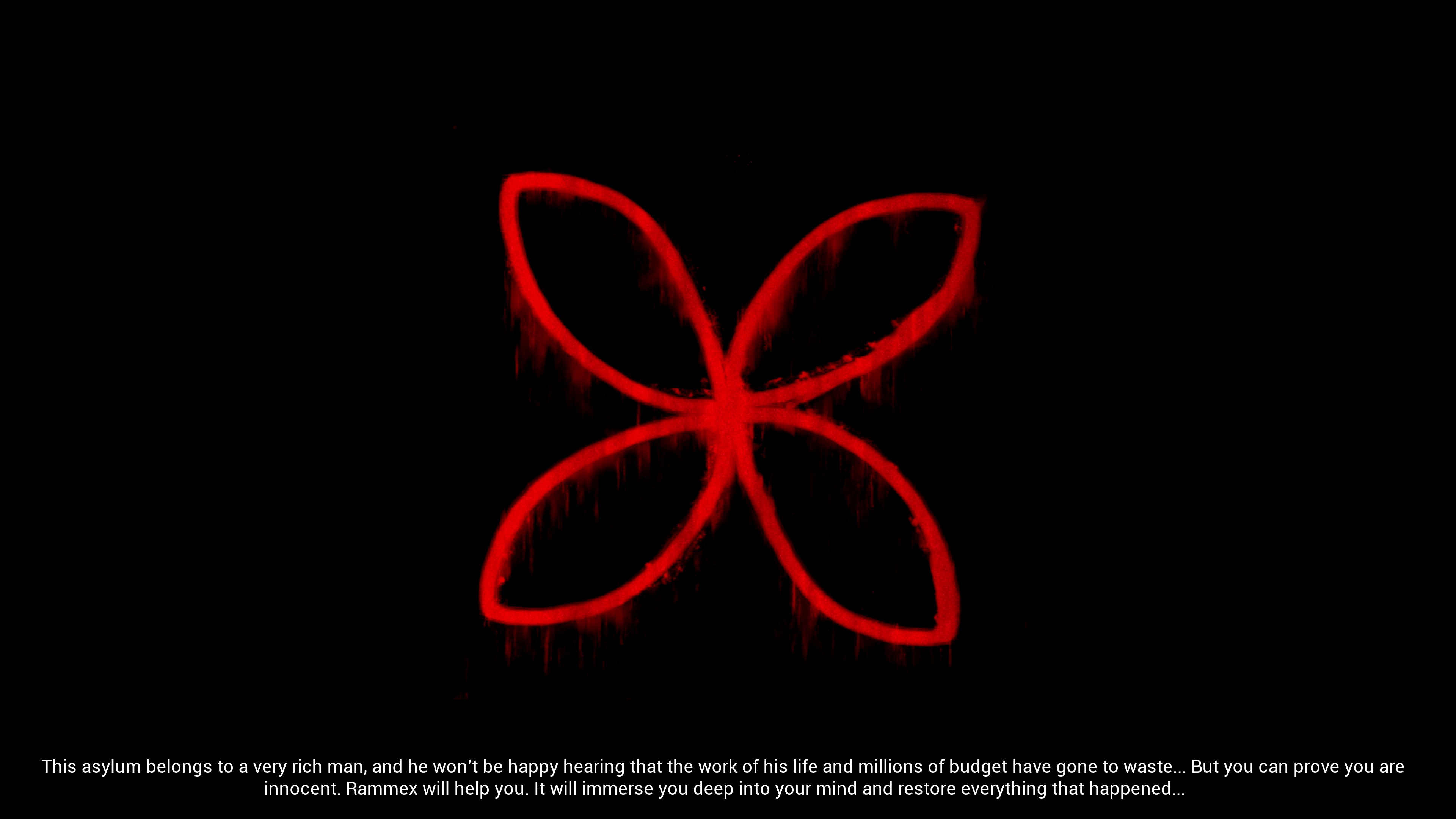 Dr. Romanov says: This asylum belongs to a very rich man, and he won't be happy hearing that the work of his life and millions of budget have gone to waste... But you can prove you are innocent. Rammex will help you. It will immerse you deep into your mind and restore everything that happened...