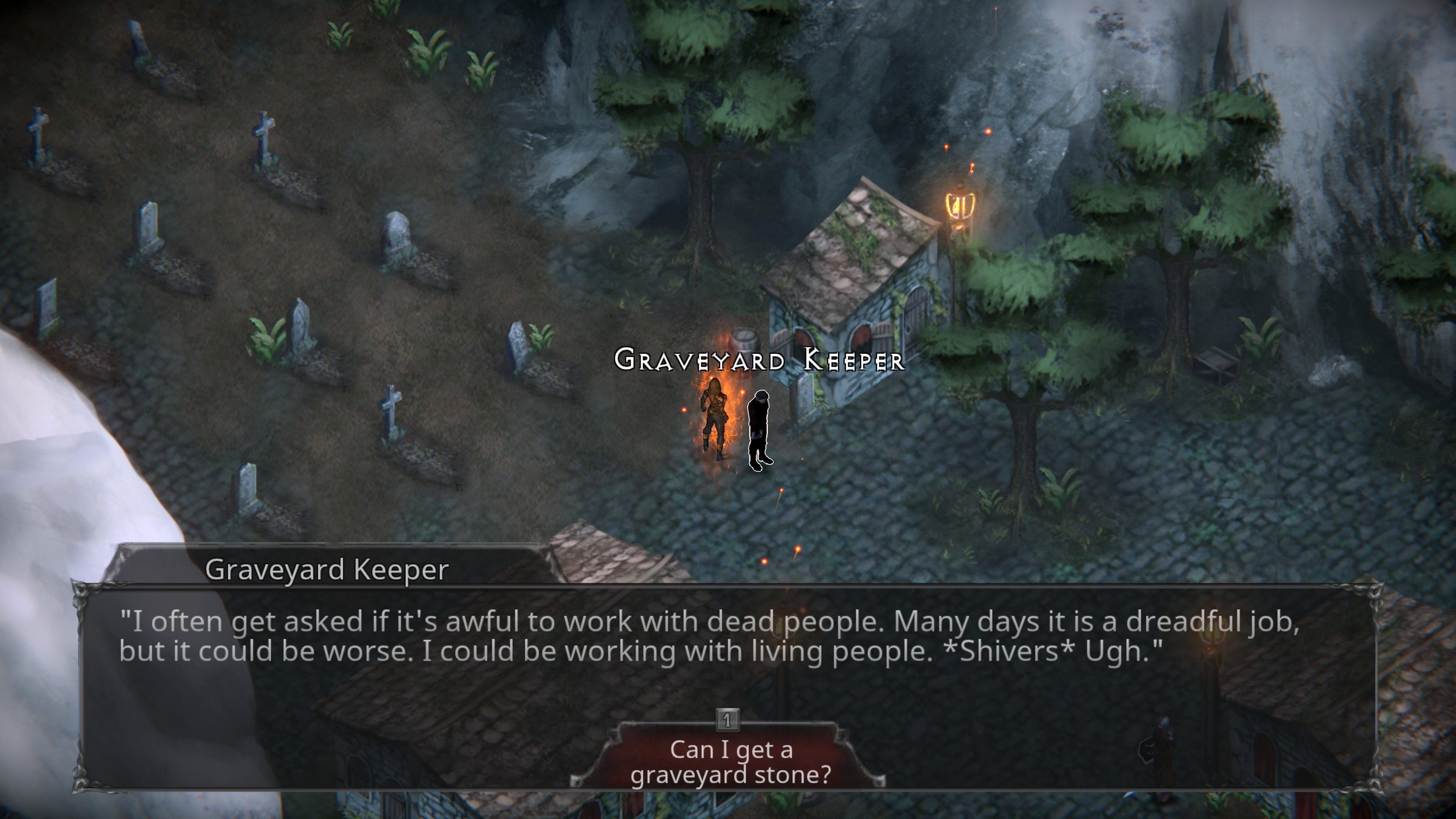 Vampire's Fall Origins. Graveyard keeper saying: I often get asked if it's awful to work with dead people. many days it is a dreadful job, but it could be worse. I could be working with living people. shivers. ugh.